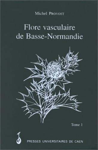La flore vasculaire de Basse-Normandie