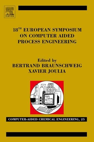 18th european symposium on computer aided process engineering. ESCAPE-18 (01/06/2008 - 04/06/2008, Lyon, France)