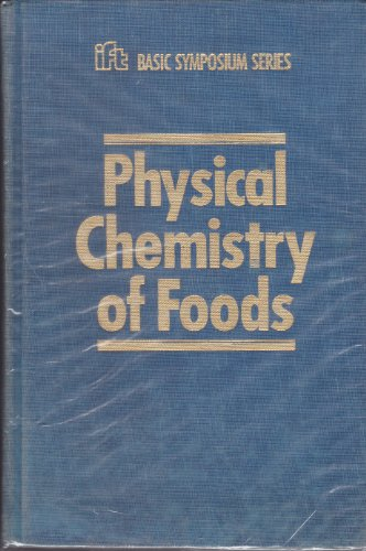 Physical chemistry of foods - 15th IFT basic symposium (31/05/1991 - 01/06/1991, Dallas, Etats-Unis).