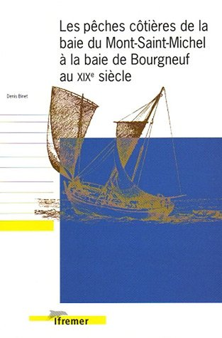 Les pêches côtières de la baie du Mont-Saint-Michel à la baie de Bourgneuf au XIXe siècle