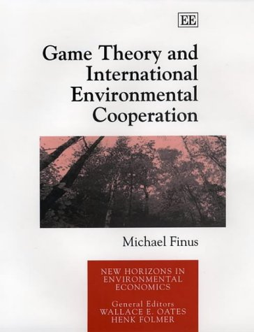 Game theory and international environmental cooperation.