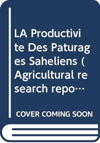 La productivité des pâturages saheliens. Une étude des sols, des végétations et de l'exploitation de cette ressource naturelle.