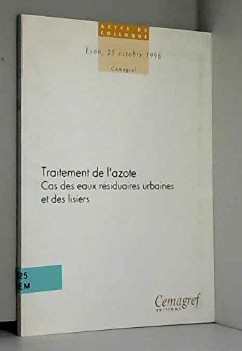 Traitement de l'azote. Cas des eaux résiduaires urbaines et des lisiers