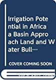 Irrigation potential in Africa : a basin approach