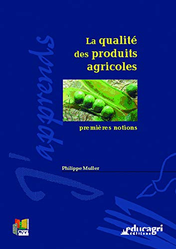 La qualité des produits agricoles