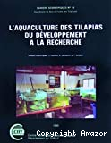L'aquaculture des tilapias du développement à la recherche