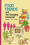 Food trends and the changing consumer.