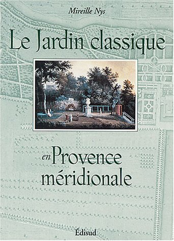 Le jardin classique en Provence méridionale