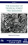 The ecology of tropical forest tree seedlings