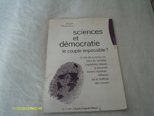 Sciences et démocratie, le couple impossible ?