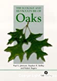The Ecology and silviculture of oaks