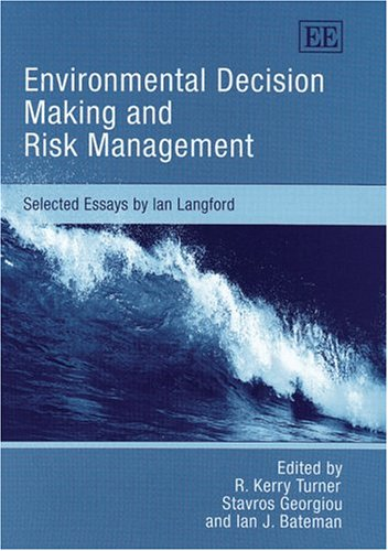 Environmental decision making and risk management