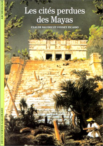 Les cités perdues des mayas