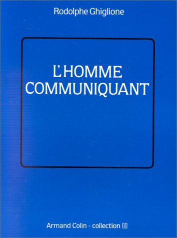 L'homme communiquant
