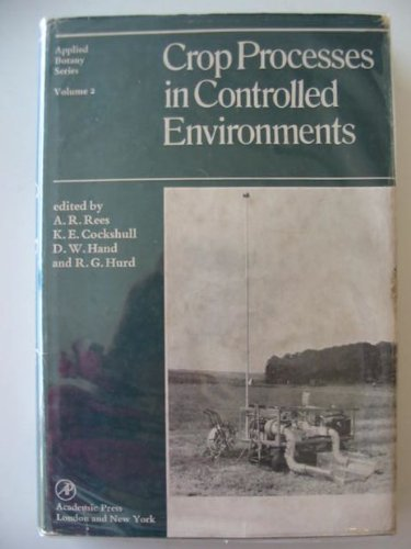 Crop processes in controlled environments - International symposium (07/1971, Littlehampton, Angleterre).