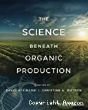 The science beneath organic production