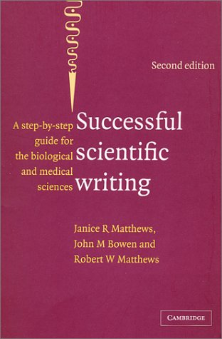 Successful scientific writing : a step by step guide for the biological and medical sciences
