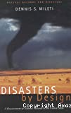 Disasters by design : a reassessment of Natural Hazards in the United States