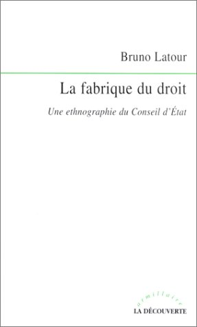 La fabrique du droit. Une ethnographie du Conseil d'Etat.