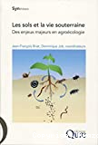 Les sols et la vie souterraine