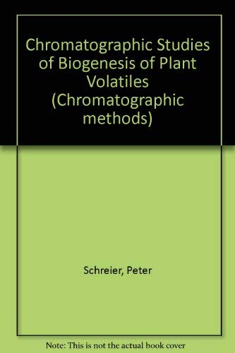 Chromatographic studies of biogenesis of plant volatiles.
