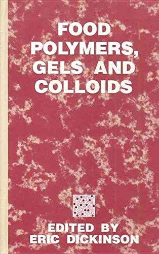 Food polymers, gels and colloids - International symposium (28/03/1990 - 30/03/1990, Norwich, Angleterre).