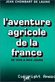 L'aventure agricole de la France