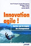 Innovation agile ! Surfer sur la vague du changement.