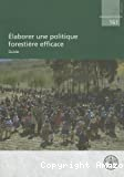Elaborer une politique forestière efficace : guide