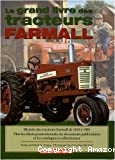 Le grand livre des tracteurs Farmall