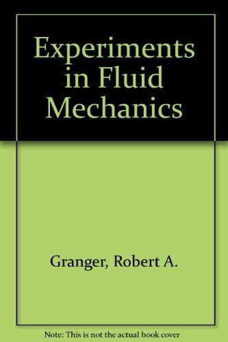 Experiments in fluid mechanics.