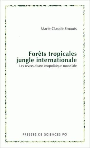 Forêts tropicales, jungle internationale