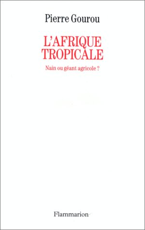 L'Afrique tropicale : nain ou géant agricole ?