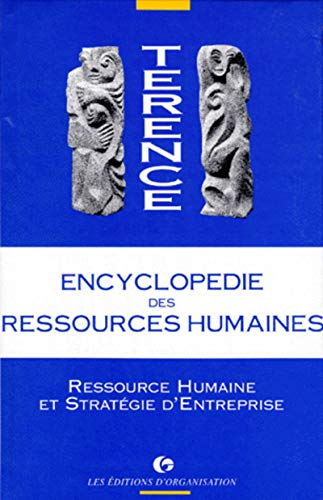 Encyclopédie des ressources humaines. Tome 3 : Ressources humaines et stratégies d'entreprise.