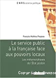 Le service public à la française face aux pouvoirs locaux