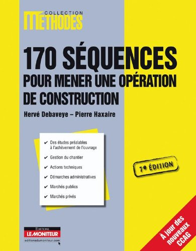 170 séquences pour mener une opération de construction