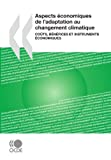 Aspects économiques de l'adaptation au changement climatique
