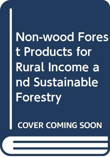 Non-wood forest products for rural income and sustainable forestry.