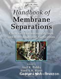 Handbook of membrane separations. Chemical, pharmaceutical, food, and biotechnological applications.