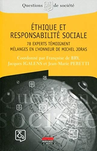 Ethique et responsabilité sociale - 78 experts témoignent