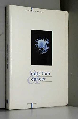 Nutrition et cancer - Symposium international (02/12/1994 - 03/12/1994, Paris - La Défense, France).