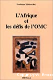 L'Afrique et les défis de l'OMC