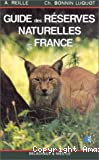 Guide des réserves naturelles de France