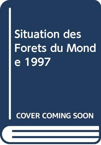 Situation des forêts du monde, 1997.