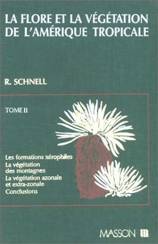 La flore et la végétation de l'Amérique tropicale