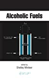 Alcoholic fuels.