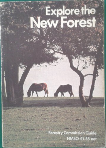 Explore the New Forest : an official guide.
