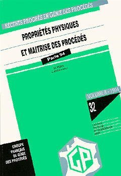 Propriétés physiques et maîtrise des procédés - Colloque (11/01/1994, Paris, France).