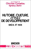 Histoire , Cultures,Style de développement