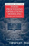 Food processing operations modeling. Design and analysis.